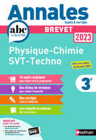 Annales ABC du Brevet 2023 - Physique-Chimie - SVT - Technologie 3e - Sujets et corrigés + fiches de révisions - EPUB
