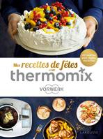 Thermomix Recettes de fêtes !