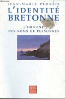 L'identité bretonne l'origine des noms de personnes, l'origine des noms de personnes