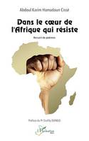 Dans le cœur de l’Afrique qui résiste