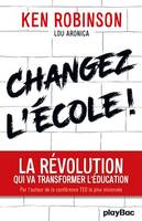 Changez l'école !, La révolution qui va transformer l'éducation