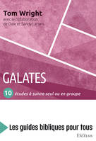 Galates, 10 études à suivre seul ou en groupe