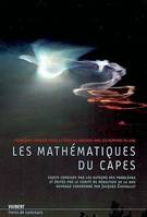 Les mathématiques du CAPES, problèmes corrigés posés à l'écrit du concours avec les rapports du jury