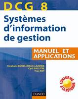 8, DCG 8 - Systèmes d'information de gestion - 1re édition - Manuel et applications, corrigés en ligne, manuel et applications
