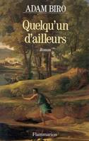 Quelqu'un d'ailleurs, - ROMAN