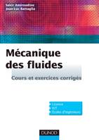 Mécanique des fluides - Cours et exercices corrigés, Cours et exercices corrigés