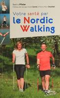 n°6 Votre santé par le nordic walking