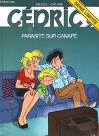 Cédric., 9, Cédric Tome IX : Parasite sur canapé