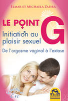 Le point G, Initiation au plaisir sexuel