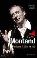 Yves Montand - Le talent d'une vie