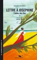 Lettre à Joséphine, Fables des îles