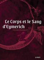 Nicolas Eymerich, inquisiteur, Le corps et le sang d'Eymerich