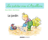 Apolline - Le jardin, Les petites vies d'Apolline