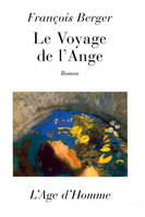 Le voyage de l'ange - roman, roman