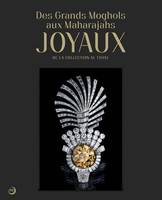 Des grands Moghols aux maharajas / joyaux de la collection Al Thani