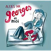 Georges et moi - Alexis HK