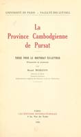 La province cambodgienne de Pursat, Thèse pour le doctorat ès lettres