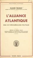 L'Alliance Atlantique, Essai de phénoménologie politique