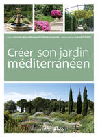 Créer son jardin méditerranéen