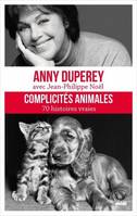 Complicités animales, 70 histoires vraies