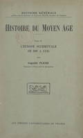 Histoire du Moyen Âge (2). L'Europe occidentale de 888 à 1125