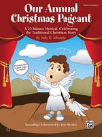 Our Annual Christmas Pageant, A 25-Minute Musical, Celebrating the Traditional Christmas Story