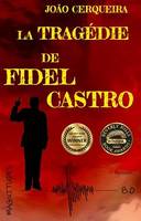 La tragédie de Fidel Castro, Roman