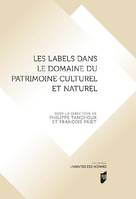 Les labels dans le domaine du patrimoine culturel et naturel