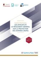 Guide pratique, les avocats et le règlement général sur la protection des données (RGPD)