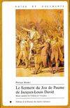 Le serment du jeu de paume de Jacques, le peintre, son milieu et son temps, de 1789 à 1792