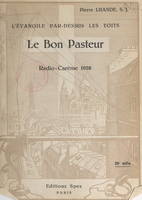 Le bon Pasteur, Radio-carême, 1928