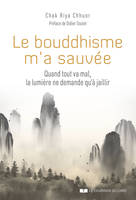 Le bouddhisme m'a sauvée