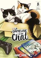 8, La Gameuse et son chat - vol. 08