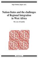 Les États-nations face à l'intégration régionale en Afrique de l'Ouest, [12], The case of the Gambia, Nation-states and the challenges of Regional integration in West Africa, The case of the Gambia