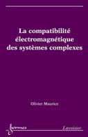La compatibilité électromagnétique des systèmes complexes