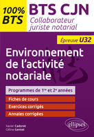 Environnement de l'activité notariale (U32), BTS collaborateur juriste notarial