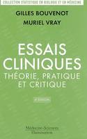 Essais cliniques : théorie, pratique et critique (4° Éd.), théorie, pratique et critique