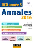 DCG Année 3 - Annales 2016 - DCG 3 - DCG 7 - DCG 11 - DCG 12, DCG 3 - DCG 7 - DCG 11 - DCG 12