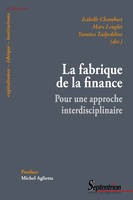 La fabrique de la finance, Pour une approche interdisciplinaire