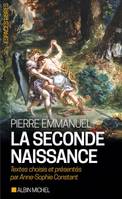 262, La Seconde naissance, Textes choisis et présentés par Anne-Sophie Constant