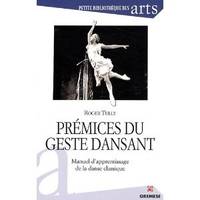 Prémices du geste dansant, Manuel d'apprentissage de la danse classique