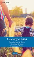 Cow-boy et papa, Pour le bonheur de Gracie - Un mariage de raison - Un papa pour Robbie