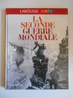 Larousse junior de la Seconde Guerre mondiale