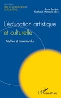 L'Education artistique et culturelle, Mythes et malentendus