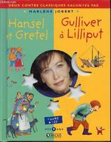 HANSEL ET GRETEL + GULLIVER A LILLIPUT, Gulliver à Lilliput, Gulliver à Lilliput