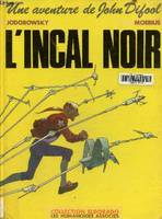 Une Aventure de John Difool ., [1], L'incal noir. Une aventure de John Difool