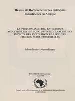 La performance des entreprises industrielles en Côte d'Ivoire : analyse des impacts des incitations le long des filières agro-industrielles