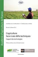 L'agriculture face à ses défis techniques, L'apport des technologies