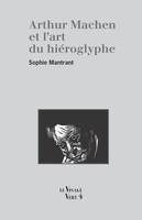 Arthur Machen et l'art du hiéroglyphe