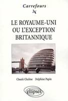 Le Royaume-Uni ou l'exception britannique